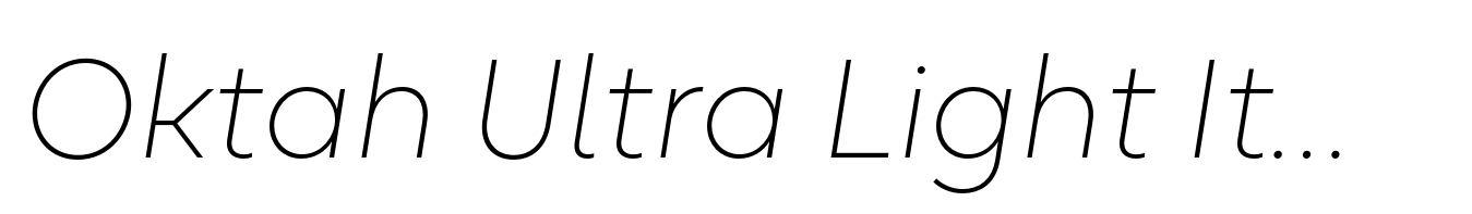 Oktah Ultra Light Italic
